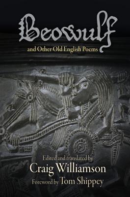 Beowulf and Other Old English Poems - Craig Williamson