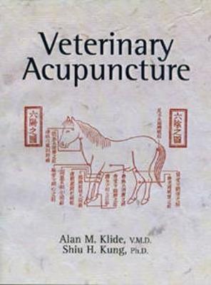 Veterinary Acupuncture - Alan M. Klide
