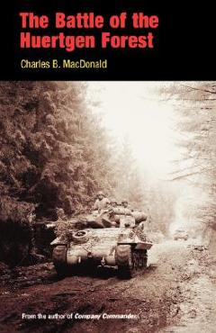 Poza produsului The Battle of the Huertgen Forest - Charles B. Macdonald