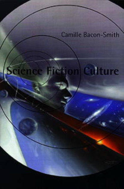 Science Fiction Culture - Camille Bacon-smith