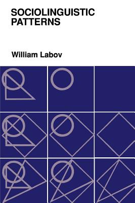 Sociolinguistic Patterns - William Labov