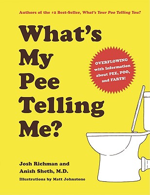 What's My Pee Telling Me? - Josh Richman