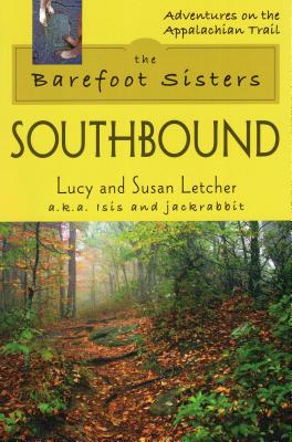 The Barefoot Sisters: Southbound - Lucy Letcher