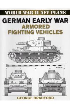 Coperta cărții 'German Early War Armored Fighting Vehicles - George Bradford'
