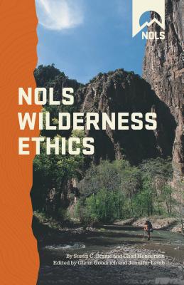 Nols Wilderness Ethics: Valuing and Managing Wild Places - Glenn Dr Goodrich