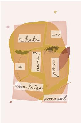 What's in a Name - Ana Lusa Amaral