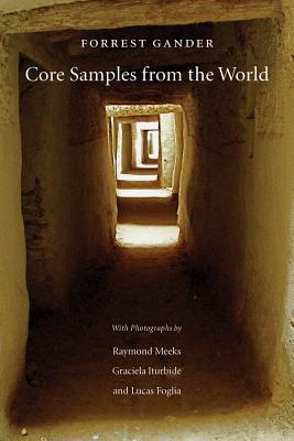 Coperta cărții 'Core Samples from the World - Forrest Gander'