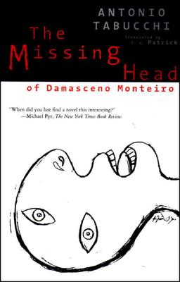 The Missing Head of Damasceno Monteiro - Antonio Tabucchi