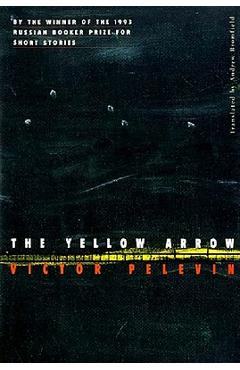 Coperta cărții 'The Yellow Arrow - Victor Pelevin'