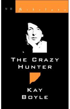 Crazy Hunter - Kay Boyle