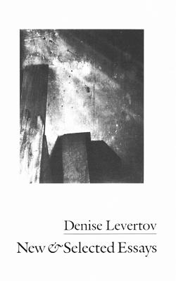 New & Selected Essays - Denise Levertov