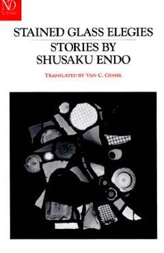 Coperta cărții 'Stained Glass Elegies: Stories - Shusaku Endo'