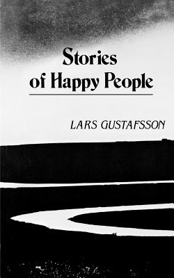 Stories of Happy People - Lars Gustafsson