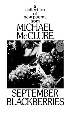 September Blackberries - Michael Mcclure