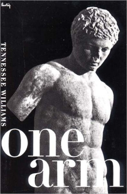 One Arm and Other Stories - Tennessee Williams
