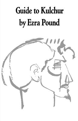 Guide to Kulchur - Ezra Pound