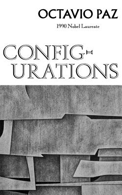 Configurations: Poetry - Octavio Paz
