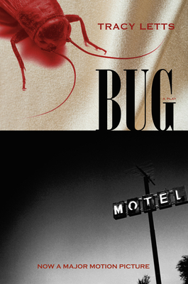 Bug: A Play - Tracy Letts