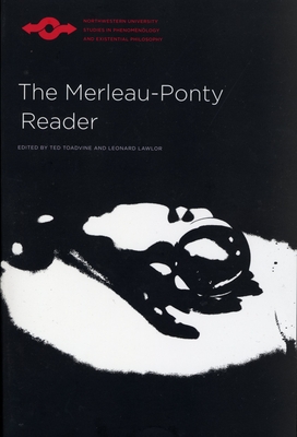 The Merleau-Ponty Reader - Leonard Lawlor