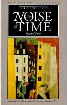 The Noise of Time: Selected Prose