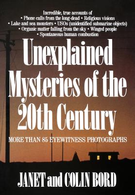 Unexplained Mysteries of the 20th Century - Janet Bord