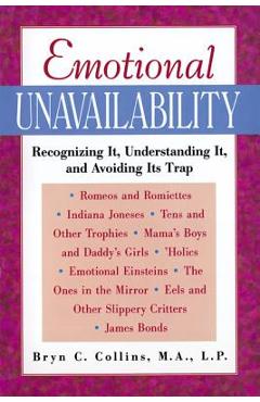 Coperta cărții 'Emotional Unavailability - Bryn Collins'