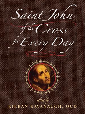 Saint John of the Cross for Every Day - Kieran Kavanaugh