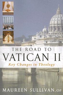 The Road to Vatican II: Key Changes in Theology - Maureen Sullivan
