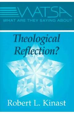 Coperta cărții 'What Are They Saying about Theological Reflection? - Robert L. Kinast'