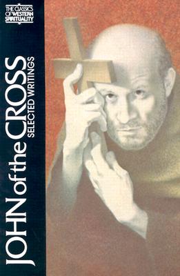 John of the Cross: Selected Writings - Kieran Kavanaugh