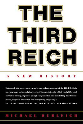 The Third Reich: A New History - Michael Burleigh