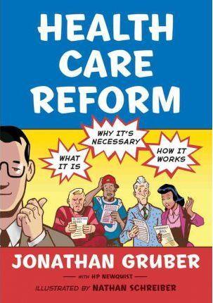 Health Care Reform - Jonathan Gruber