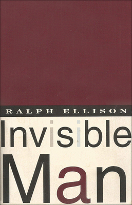Invisible Man - Ralph Waldo Ellison