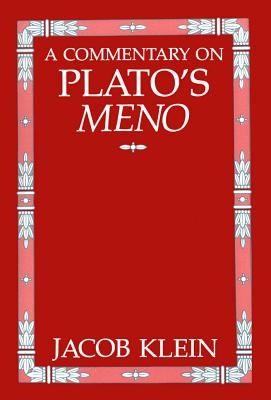 A Commentary on Plato's Meno - Jacob Klein