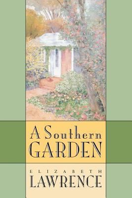 Southern Garden - Elizabeth Lawrence