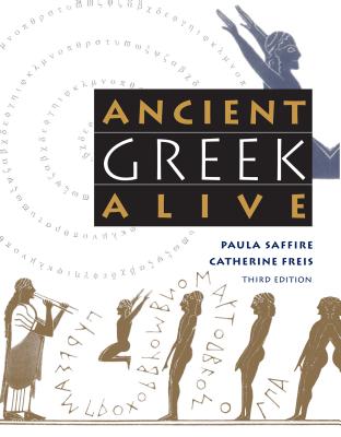 Ancient Greek Alive - Paula Saffire