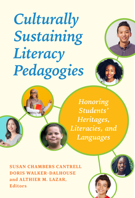 Culturally Sustaining Literacy Pedagogies: Honoring Students' Heritages, Literacies, and Languages - Susan Chambers Cantrell