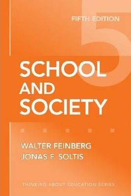 School and Society - Walter Feinberg