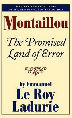 Montaillou: The Promised Land of Error - Emmanuel Le Roy Ladurie