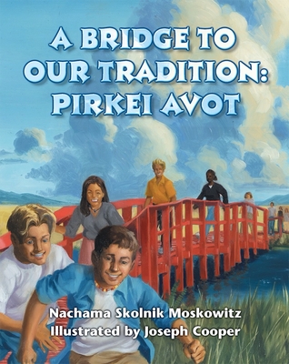 A Bridge to Our Tradition: Pirkei Avot - Behrman House