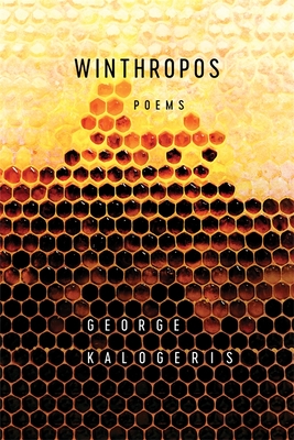 Winthropos: Poems - George Kalogeris