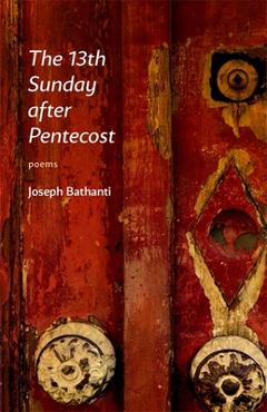 Coperta cărții 'The 13th Sunday After Pentecost: Poems - Joseph Bathanti'