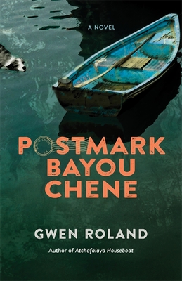 Postmark Bayou Chene - Gwen Roland