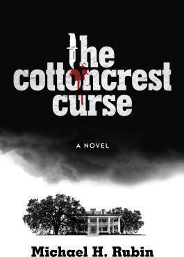 The Cottoncrest Curse - Michael H. Rubin