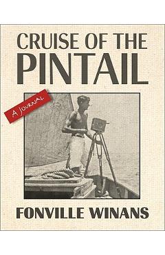 Coperta cărții 'Cruise of the Pintail: A Journal - Robert L. Winans'