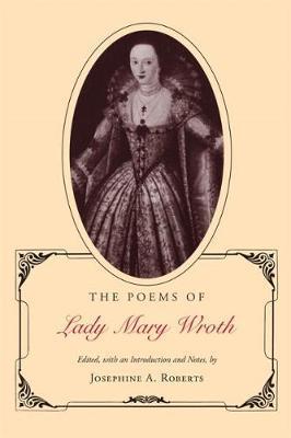 Poems of Lady Mary Wroth (Revised) - Josephine A. Roberts