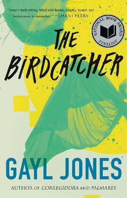 The Birdcatcher - Gayl Jones