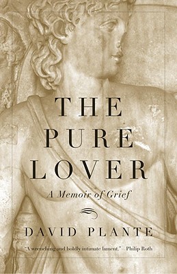 Coperta cărții 'The Pure Lover: A Memoir of Grief - David Plante'