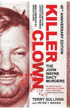 Coperta cărții 'Killer Clown: The John Wayne Gacy Murders - Terry Sullivan'