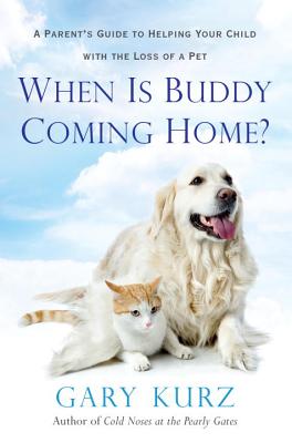 When Is Buddy Coming Home? - Gary Kurz